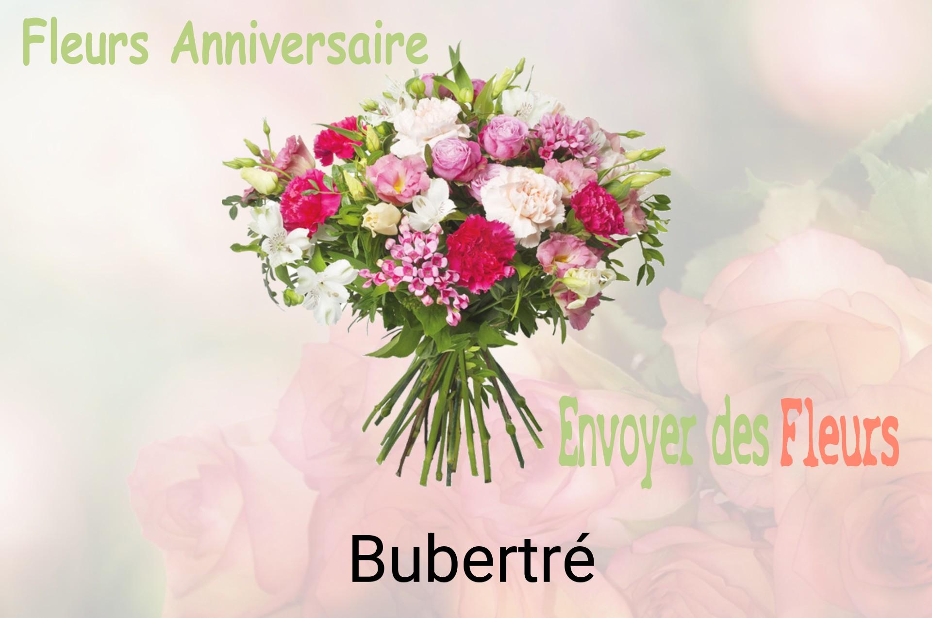 Bouquet de fleurs d’anniversaire livré à Bubertré